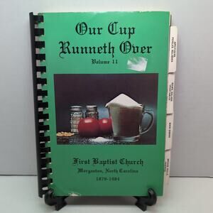 Our Cup Runneth Over Cookbook First Baptist Church Morganton North Carolina 1984